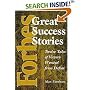 Forbes Great Success Stories: Twelve Tales of Victory Wrested from Defeat