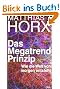 Das Megatrend-Prinzip: Wie die Welt von morgen entsteht
