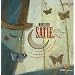 Monsieur Satie : L'homme qui avait un petit piano dans la t�te (Livre-disque)