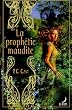 La proph�tie maudite