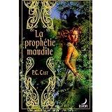 La proph�tie mauditepar P.C. Cast