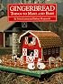 Gingerbread: Things to Make and Bake