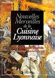 Les Nouvelles Merveilles de la cuisine Lyonnaise