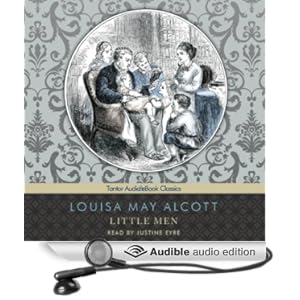 Little Men Louisa May Alcott and Justine Eyre