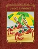 Upon A Shore Level F (McGraw-Hill Reading)