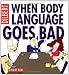 When Body Language Goes Bad: A Dilbert Book