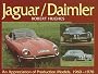 Jaguar/Daimler: An Appreciation of Production Models, 1960-1970: An Appreciation of Production Models, 1960-70