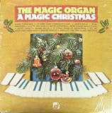 The Magic Organ..A Magic Christmas