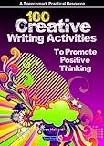 100 creative writing activities to promote positive thinking