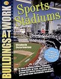 Sports Stadiums (Buildings at Work)