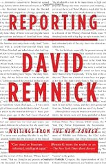 Reporting: Writings from The New Yorker