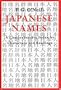 Japanese Names: A Comprehensive Index by Characters and Readings