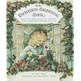 The Enchanted Gardening Book by Alice Herck