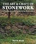 The Art & Craft of Stonework: Dry-Stacking, Mortaring, Paving, Carving, Gardenscaping