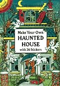 Make Your Own Haunted House with 36 Stickers (Dover Little Activity Books)