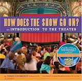 How Does the Show Go On: An Introduction to the Theater