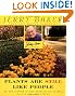Jerry Baker's Plants Are Still Like People