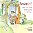 Respect: Dare to Care, Share, and Be Fair!
