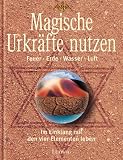 Produkt-Bild: Magische Urkr&auml;fte nutzen. Feuer. Erde. Wasser. Luft