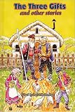The Three Gifts and Other Stories