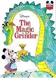 Walt Disney Productions presents The Magic grinder (Disney's wonderful world of reading)