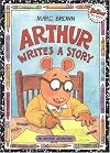 Arthur Writes a Story: An Arthur Adventure (Arthur Adventure Series)