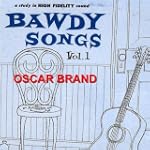 Bawdy Songs - Vol 1 - Oscar Brand