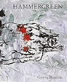 Hammergreen : new paintings by Georg Baselitz