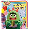 A Party for Brobee! (Yo Gabba Gabba! (Board))