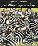 Los Ultimos Lugares Salvajes