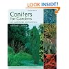 Conifers for Gardens: An Illustrated Encyclopedia