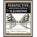 Perspective and Other Optical Illusions