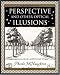 Perspective and Other Optical Illusions