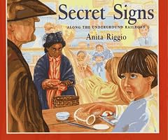 Secret Signs: Along the Underground Railroad