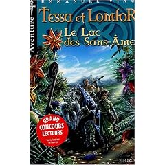 Les aventures de Tessa et Lomfor, tome 2 : Le lac sans �mes