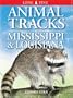 Animal Tracks of Mississippi & Louisiana (Animal Tracks Guides)