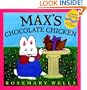 Max's Chocolate Chicken: Board Book (Max & Ruby)