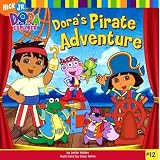Dora's Pirate Adventure (Dora the Explorer)