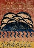 People of the Short Blue Corn: Tales and Legends of the Hopi Indians