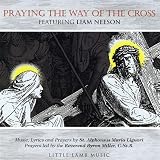 Praying the Way of the Cross Featuring Liam Neeson