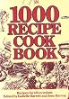 1000 RECIPE COOKBOOK. Recipes for all occasions.