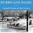Hurricane Hazel by Jim Gifford and Mike Filey