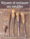 R�parer et restaurer ses meubles