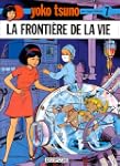 Yoko Tsuno 07 Frontiere de La Vie