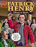 Review Capstone Press  / Patrick Henry: Liberty or Death (Graphic Library: Graphic Biographies)