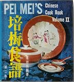 Pei Mei's Chinese Cook Book Volume II
