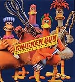 Chicken run : hatching the movie