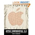 Apple Confidential 2.0: The Definitive History of the World's Most Colorful Company: The Real Story of Apple Computer, Inc.