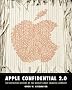 Apple Confidential 2.0: The Definitive History of the World's Most Colorful Company: The Real Story of Apple Computer, Inc.