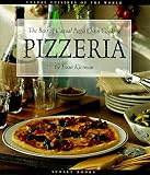 Pizzeria: The Best of Casual Pizza Oven Cooking (Casual Cuisines of the World)